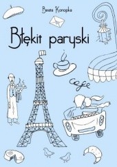 Okładka książki Błękit paryski Beata Konopka