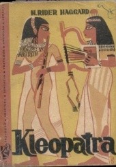 Okładka książki Kleopatra Henry Rider Haggard