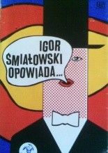 Okładka książki Igor Śmiałowski opowiada