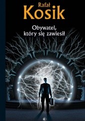 Okładka książki Obywatel, który się zawiesił Rafał Kosik