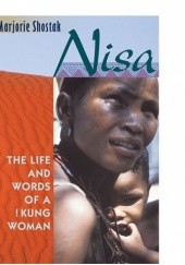 Okładka książki Nisa: The Life and Words of a !Kung Woman Marjorie Shostak