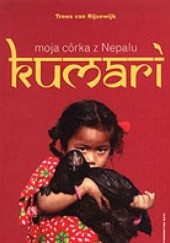 Okładka książki Kumari. Moja córka z Nepalu Tees Rijsewijk