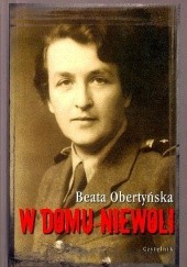 Okładka książki W domu niewoli Beata Obertyńska