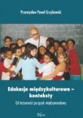Okładka książki Edukacja międzykulturowa – konteksty Przemysław Paweł Grzybowski
