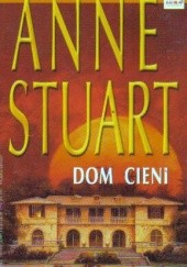 Okładka książki Dom cieni Anne Stuart