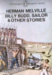 Okładka książki Billy Budd, Sailor & Other Stories Herman Melville
