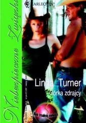 Okładka książki Córka zdrajcy Linda Turner