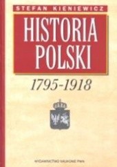 Okładka książki Historia Polski 1795-1918 Stefan Kieniewicz