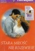 Okładka książki Stara miłość nie rdzewieje Linda Turner