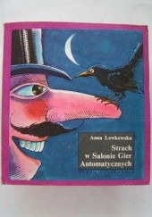 Okładka książki Strach w salonie gier automatycznych Anna Lewkowska