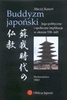 Buddyzm japoński. Jego polityczne i społeczne implikacje w okresie 538-645