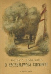Okładka książki O szczęśliwym chłopcu Helena Bobińska