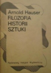 Okładka książki Filozofia historii sztuki Arnold Hauser