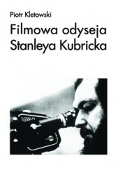 Filmowa odyseja Stanleya Kubricka