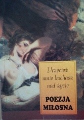 Okładka książki Przecież mnie kochasz nad życie Kazimiera Zawistowska, praca zbiorowa