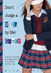 Okładka książki Don't Judge a Girl by Her Cover Ally Carter