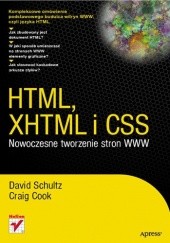 Okładka książki HTML, XHTML i CSS. Nowoczesne tworzenie stron WWW Craig Cook, David Schultz
