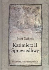 Okładka książki Kazimierz II Sprawiedliwy Józef Dobosz