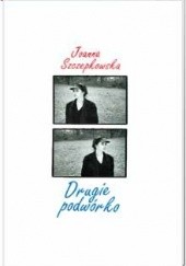 Okładka książki Drugie podwórko Joanna Szczepkowska