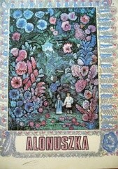 Okładka książki Alonuszka: rosyjskie baśnie ludowe autor nieznany