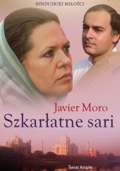 Okładka książki Szkarłatne sari Javier Moro