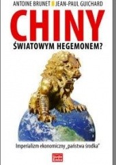 Chiny światowym hegemonem? Imperializm ekonomiczny „państwa środka”