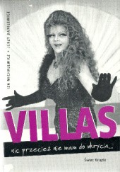 Okładka książki Villas. Nic przecież nie mam do ukrycia Jerzy Danielewicz, Iza Michalewicz