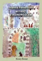 Okładka książki Witraż z jednorożcem Joanna Pettersson