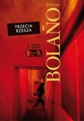 Okładka książki Trzecia Rzesza Roberto Bolaño