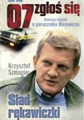 Okładka książki Ślad rękawiczki Krzysztof Szmagier