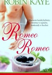 Okładka książki Romeo Romeo Robin Kaye
