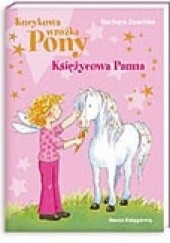 Okładka książki Kucykowa Wróżka Pony. Księżycowa Panna Barbara Zoschke