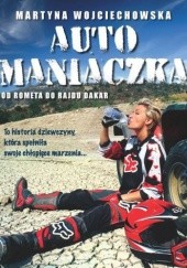 Okładka książki Automaniaczka Martyna Wojciechowska