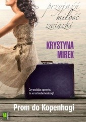 Okładka książki Prom do Kopenhagi Krystyna Mirek