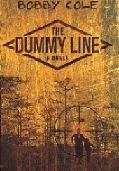 Okładka książki The Dummy Line Bobby Cole