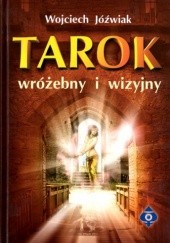 Okładka książki Tarok wróżebny i wizyjny Wojciech Jóźwiak