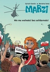 Okładka książki Nie ma wolności bez solidarności Sylvain Savoia, Marzena Sowa