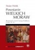 Okładka książki Powstanie Wielkich Moraw. Morawianie, Czesi i Europa Środkowa w latach 791-871 Dušan Třeštík