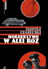 Okładka książki Morderstwo w Alei Róż Tadeusz Cegielski