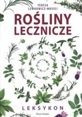 Okładka książki Leksykon roślin leczniczych Teresa Lewkowicz-Mosiej