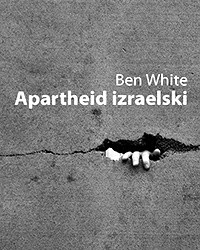 Apartheid izraelski. Przewodnik dla początkujących