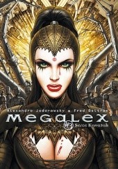 Okładka książki Megalex 3: Serce Kavatah Fred Beltran, Alexandro Jodorowsky