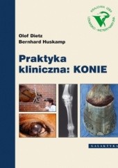 Okładka książki Praktyka kliniczna: Konie Olof Dietz