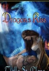 Okładka książki Dragon's Kiss Tielle St. Clare