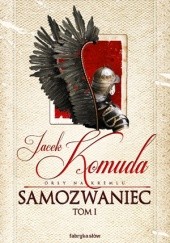 Okładka książki Samozwaniec, tom 1 Jacek Komuda