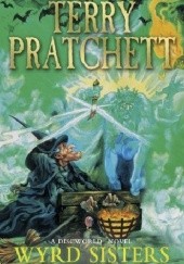 Okładka książki Wyrd Sisters Terry Pratchett