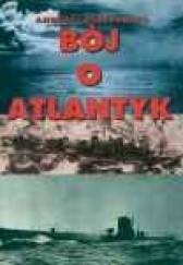 Okładka książki Bój o Atlantyk Andrzej Perepeczko