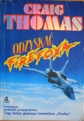 Okładka książki Odzyskać Firefoxa Craig Thomas