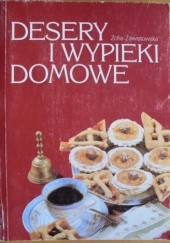 Okładka książki Desery i wypieki domowe Zofia Zawistowska