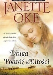 Okładka książki Długa podróż miłości Janette Oke